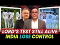 Download Lagu Lord’s Test Still Alive | India Lose Control | Caught Behind