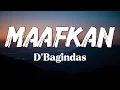 Download Lagu Maafkan | D'Bagindas | Lirik