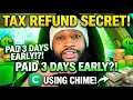 How To Get Your Tax Refund 3-5 Days EARLY With Chime Best Filing Apps 2026