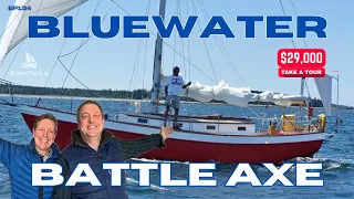 BLUEWATER Battle Axe! This Steel Sailboat Will Go Anywhere! $29k | TOUR