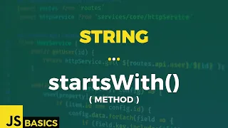 Javascript Basics String startsWith method