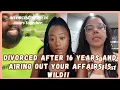 Download Lagu Divorced After 16 Years And Airing Out Your Affairs On The Internet Is Wild - Must Watch