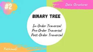 Binary tree traversal Data Structures FathimaG