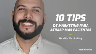 🎯 10 Poderosos Tips de HEALTH MARKETING que te ayudarán a atraer más pacientes a tu consultorio