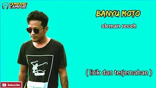 Download SLEMAN RECEH - BANYU MOTO ( lirik dan terjemahan ) MP3