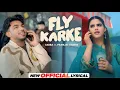 Download Lagu Fly Karke | Sabba Ft. Pranjal Dahiya \u0026 Jasmeen Akhtar | Latest Punjabi Songs 2024 | Speed Records