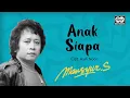 Download Lagu Anak Siapa - Mansyur S. | Official Music Video