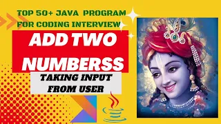 Java Program to Add Two numbers by taking input from user Top 50 Java Programs for Interview