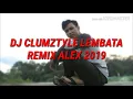 Download Lagu DJ CLUMZTYLE ft ALEX STYLE_DANGDUT AJARI AKU BERCINTA REMIX