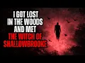 I Met The Witch of Shallowbrooke - Nosleep reddit Creepypasta wiki