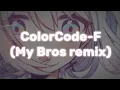 Download Lagu PIKASONIC - ColorCode-F (feat. Felt) (My Bros Bootleg Remix)