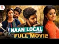 Naan Local Full Movie Nani Keerthy Suresh Naveen Chandra Latest Tamil Movie 2026