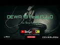 Download Lagu Dewa 19 Feat Ello - Kau Yang Kusayang ( Lirik )