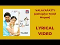 Lagu Valayapatti (Azhagiya Tamil Magan) Lyrical Video | Vijay | A. R. Rahman