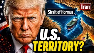 BREAKING Trump Says Strait of Hormuz Will Become U S TERRITORY After Iran Is Defeated