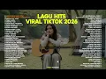 Lagu Lagu Hits Viral Tiktok 2026 — Lagu Santai Terbaru 2026🍃 | Sedia Aku Sebelum Hujan 🤍🎧