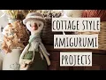 Cottage Style Amigurumi Projects Cottagecore Crochet Toys Patterns