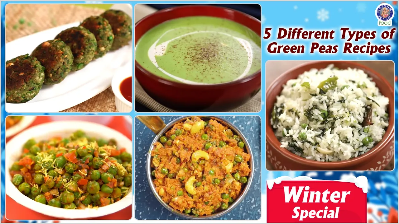 Best Matar Recipes   5 Different Types of Green Peas Recipes   Green Peas Snack, Soup, Rice & More