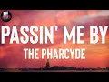 The Pharcyde "Passin' Me By" Lyrics