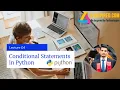 Conditional Statements if else if elif else Operators - Lecture 04 Python Programming