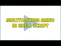 Unix Linux Multitasking Menu in Shell Script