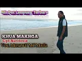 Download Lagu KHUA MAKHGA - Mixdut Lampung Terbaru -Cipt.Nuridosia - Cover, Munawir MC Muda