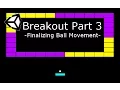 Unity Tutorial Breakout 3 - Finalizing Ball Movement