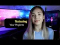 Reviewing Your Projects