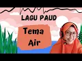 Lagu Tema Air - Lagu PAUD