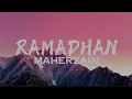 Ramadhan - Maherzain || speed up reverb || lirik