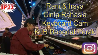 Download Rani \u0026 Irsya “ Cinta Rahasia” (Keyboard Cam kLB Dangdut Perak) MP3