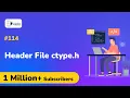 What is Header File ctype h - Array