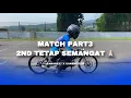 Download Lagu MATCH PART3 2ND TETAP SEMANGAT TERIMAKASIH PERSAHABATAN NYA🙏🏻