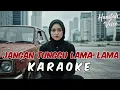 Lagu #VERSE KARAOKE - JANGAN TUNGGU LAMA-LAMA - CICI PARAMIDA - Cover Reggae By Hanifah Voice Lab