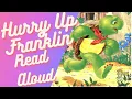 Download Lagu Storytime Hurry Up Franklin Read Aloud Childrens Book