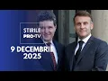 Știrile PRO TV - 9 Decembrie 2025 | Nicușor Dan, vizită oficială în Franța