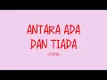 Download Lagu Utopia - Antara Ada Dan Tiada - Love Lyrics