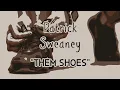 Patrick Sweany "Them Shoes"