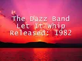 Classic 80's Soul The Dazz Band - Let It Whip 12 Inch Version (1981)