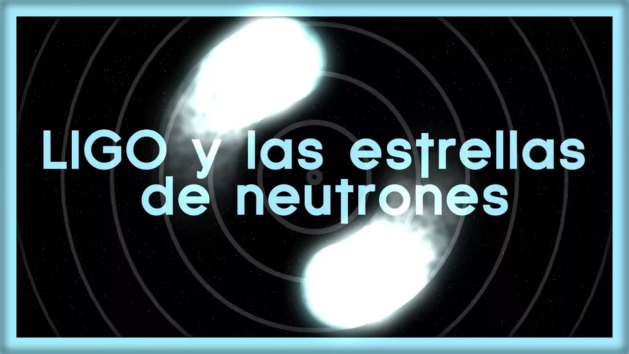 Hablando de LIGO y las Estrellas de Neutrones con Pablo Bueno