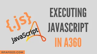 Executing JavaScript in A360 JavaScript Package A360