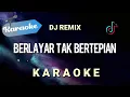 Download Lagu [Karaoke] Berlayar tak bertepian (DJ Remix) - Ku berlayar di lautan tidak bertepian | (Karaoke)