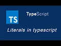 Typescript tutorial Literals in TypeScript