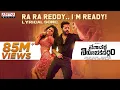 Download Lagu Ra Ra Reddy. I’m Ready Lyrical Song | Macherla Niyojakavargam | Nithiin, Anjali |Mahathi Swara Sagar