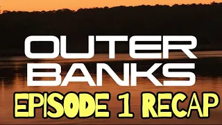 outer banks season 2 episode 1 the gold recap