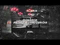 Download Lagu DON LEGO - ANTARA AKU KAU DAN DIA | DIASS WG (Edit)