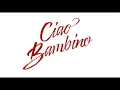 Lagu Ciao Bambino 2025