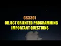 CS3391 Object oriented programming Important questions
