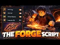The Forge Script No Key Auto Forge Auto Farm Mob Ore Auto Spins Dupe Spins World UPD