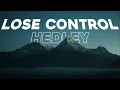 Download Lagu Hedley - Lose Control (Lyrics)